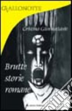 Brutte storie romane libro