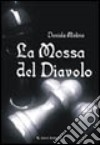 La mossa del diavolo libro