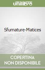 Sfumature-Matices libro