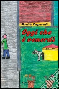 Oggi che è venerdì libro