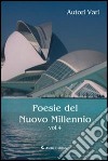 Poesie del nuovo millennio. Vol. 4 libro