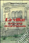 La villa: dolci e tristi ricordi d'infanzia libro