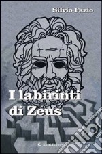 I labirinti di Zeus libro