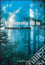 Mia sorella ed io libro