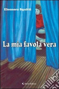 La Mia favola vera libro