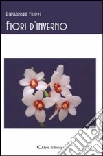 Fiori d'inverno (canti notturni)