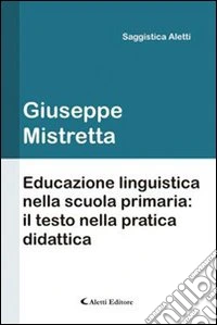 Educazione linguistica nella scuola primaria: il testo libro
