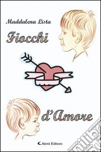 Fiocchi d'amore libro