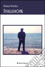 Disillusione libro