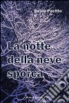 La notte della neve sporca libro