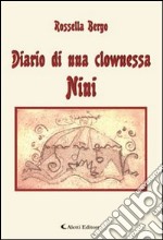 Diario di una clownessa Nini libro