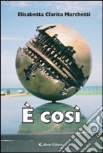 E così