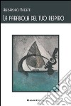 La parabola del tuo respiro libro