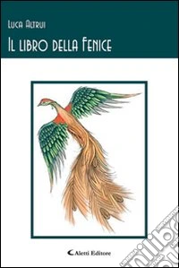 Il libro della fenice libro