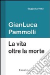 La vita oltre la morte libro