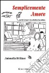 Semplicemente amore libro