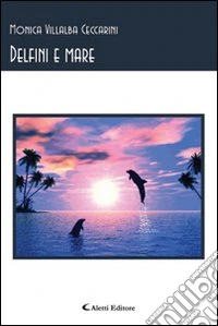 Delfini e mare libro
