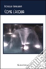 Come l'acqua libro