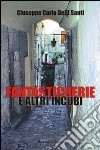 Fantasticherie e altri incubi libro