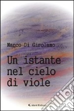 Un istante nel cielo di viole