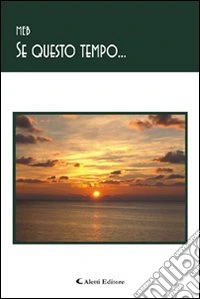 Se questo tempo... libro