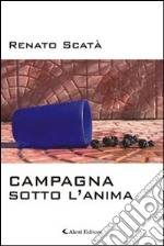 Campagna sotto l'anima libro