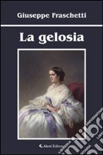 La gelosia libro