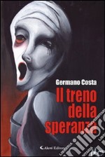 Il treno della speranza libro