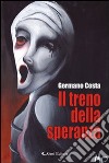 Il treno della speranza libro