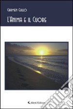 L'anima e il cuore libro