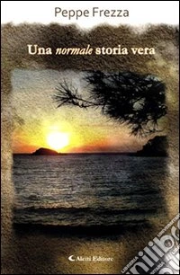 Una normale storia vera libro