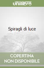 Spiragli di luce libro