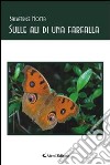 Sulle ali di una farfalla libro