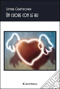 Un cuore con le ali libro