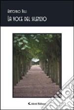 La voce del silenzio libro