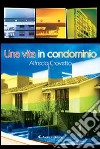 Una vita in condominio libro