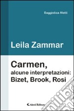 Carmen, alcune interpretazioni. Bizet, Brook, Rosi