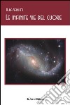 Le infinite vie del cuore libro