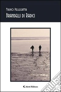 Brandelli di radici libro