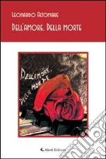 Dell'amore, della morte