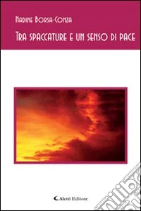 Tra spaccature e un senso di pace libro