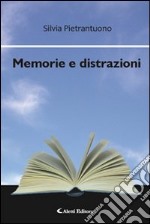 Memorie e distrazioni