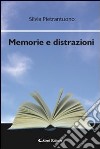 Memorie e distrazioni libro