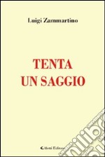 Tenta un saggio libro