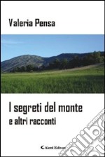 I segreti del monte e altri racconti