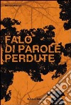 Falò di parole perdute libro