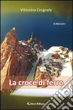 La croce di ferro libro