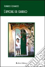 L'amore fa chiasso libro