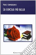 La favola più bella libro