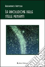 La rivoluzione delle stelle pensanti